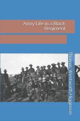 Army Life in a Black Regiment