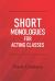 Short Monologues for Acting Classes