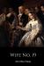 Wife No. 19 : The Story of a Life in Bondage, Being a Complete Exposé of Mormonism, and Revealing the Sorrows, Sacrifices and Sufferings of Women in Polygamy