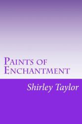 Paints of Enchantment : A Child's Journey to a New World