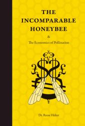 The Incomparable Honeybee and the Economics of Pollination