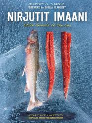 Nirjutit Imaani : Cooking with Fish and Seal