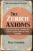 The Zurich Axioms : The Rules of Risk and Reward Used by Generations of Swiss Bankers