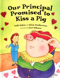 Our Principal Promised to Kiss a Pig