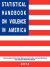 Statistical Handbook on Violence in America