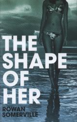 The Shape of Her