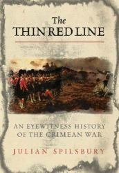 Thin Red Line : The Eyewitness History of the Crimean War