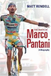 The Death of Marco Pantani : A Biography