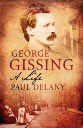 George Gissing : A Life