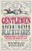 Gentlemen and Blackguards