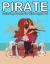 Pirate Coloring Books for Kids Ages 4-8 : Ahoy Pirate Books for Kids 3-5