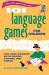 101 Language Games for Children : Fun and Learning with Words, Stories and Poems