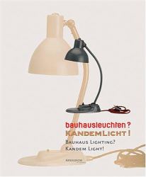 Bauhaus Lighting? Kandemlight!