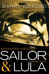 Sailor and Lula, Expanded Edition : The Complete Novels