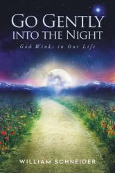 Go Gently into the Night : God Winks in Our Life