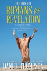 Romans and Revelation : A Commentary