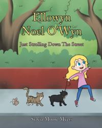 Ellowyn Noel O'Wyn : Just Strolling down the Street