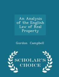 An Analysis of the English Law of Real Property - Scholar's Choice Edition