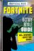 Fortnite: Victory Royale Guide : Tips and Strategies to Defeat Your Enemies (Unofficial)