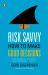 Risk Savvy