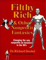 Filthy Rich : And Other Non-Profit Fantasies