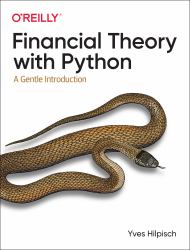 Financial Theory with Python : A Gentle Introduction