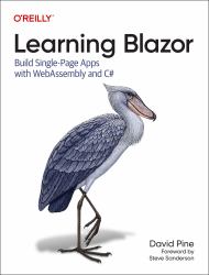 Learning Blazor : Build Single-Page Apps with WebAssembly and C#