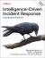 Intelligence-Driven Incident Response : Outwitting the Adversary