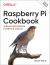 Raspberry Pi Cookbook : Software and Hardware Problems and Solutions