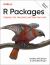 R Packages : Organize, Test, Document, and Share Your Code