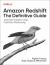 Amazon Redshift: the Definitive Guide : Jump-Start Analytics Using Cloud Data Warehousing