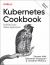 Kubernetes Cookbook : Building Cloud Native Applications