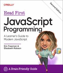 Head First JavaScript Programming : A Learner's Guide to Modern JavaScript