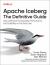 Apache Iceberg: the Definitive Guide : Data Lakehouse Functionality, Performance, and Scalability on the Data Lake