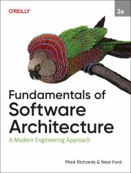 Fundamentals of Software Architecture : A Modern Engineering Approach