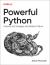 Powerful Python : Patterns and Strategies with Modern Python