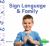 Sign Language and Family