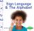 Sign Language and the Alphabet