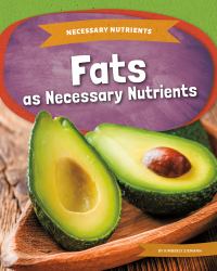 Fats As Necessary Nutrients