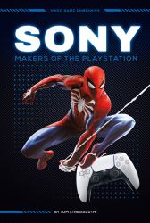 Sony: Makers of the PlayStation : Makers of the PlayStation