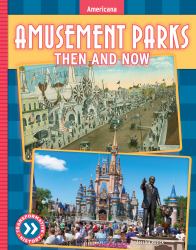 Amusement Parks : Then and Now