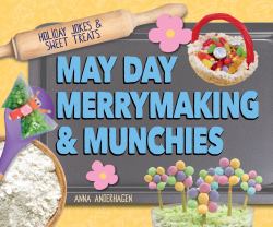 May Day Merrymaking & Munchies