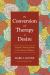 The Conversion and Therapy of Desire : Augustine's Theology of Desire in the Cassiciacum Dialogues