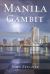 Manila Gambit : A Novel