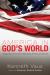 America in God's World : Theology, Ethics, and the Crises of Bases Abroad, Bad Money, and Black Gold