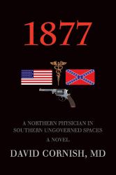 1877 : A Northern Physician in Southern Ungoverned Spaces