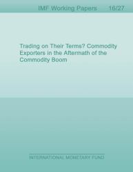 Trading on Their Terms? Commodity Exporters in the Aftermath of the Commodity Boom