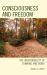 Consciousness and Freedom : The Inseparability of Thinking and Doing