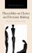 Thucydides on Choice and Decision Making : Why War Is Not Inevitable