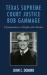 Texas Supreme Court Justice Bob Gammage : A Jurisprudence of Rights and Liberties